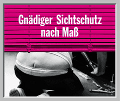 Werbung aus dem Jahr 2000: Gnädiger Sichtschutz nach Maß